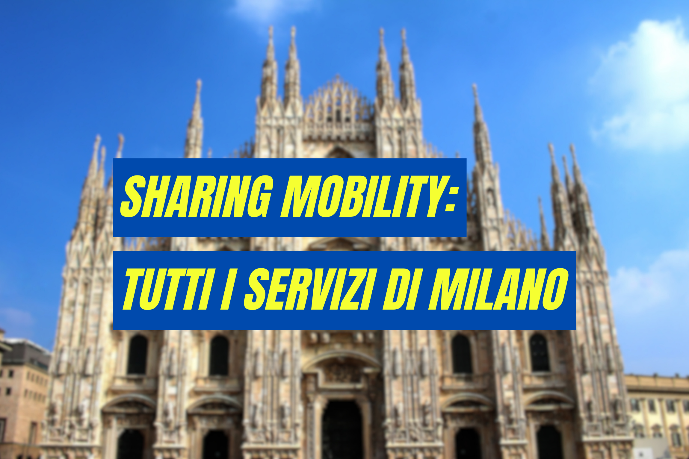 Sharing mobility a Milano: tutti i servizi