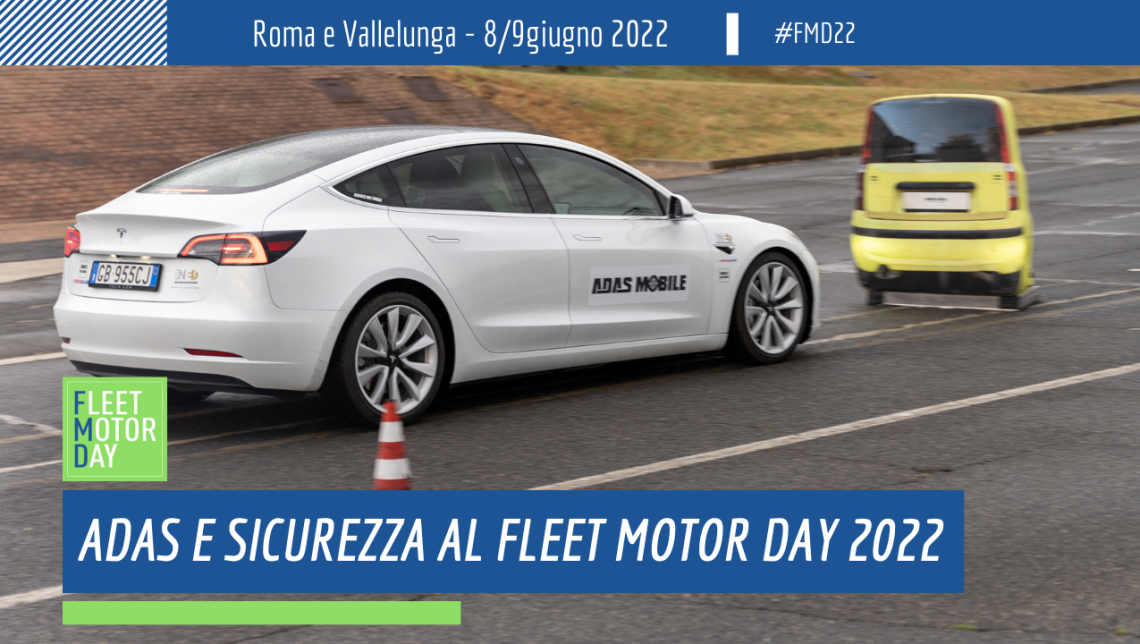 Adas e sicurezza al Fleet Motor Day 2022