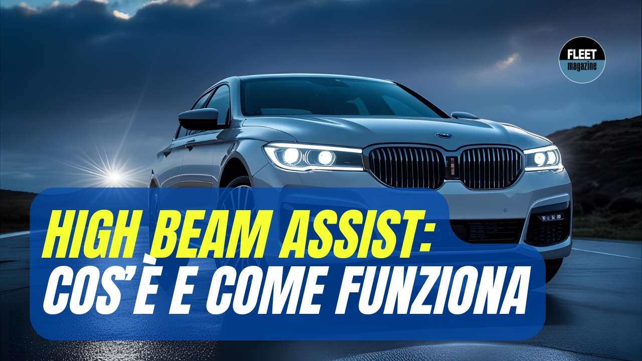 Cos’è l’ High Beam Assist e come funziona
