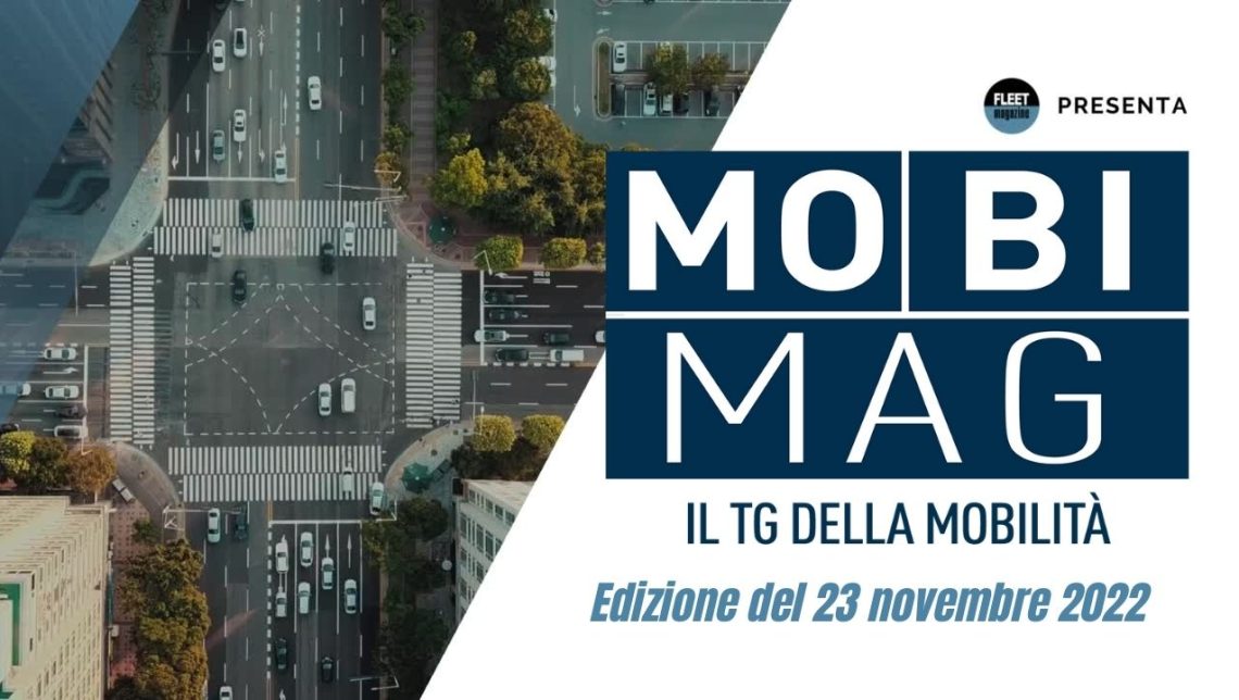 Mobi Mag, il tg della mobilità | Edizione 23 novembre 2022