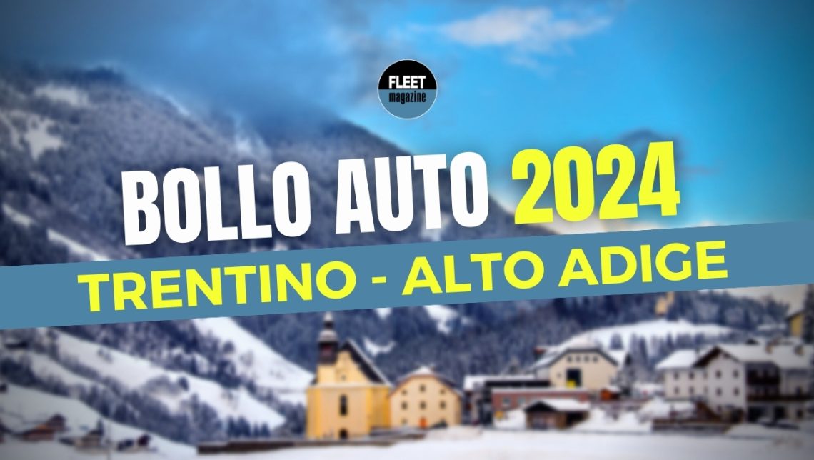 Bollo auto 2024 in Trentino-Alto Adige: costi, esenzioni e come pagarlo
