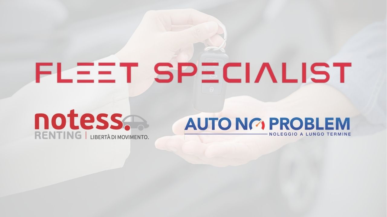 Dall’unione di Notess e Auto No Problem nasce Fleet Specialist