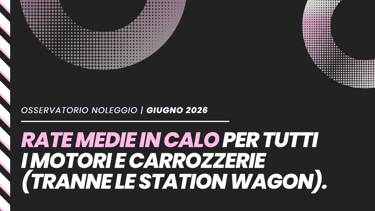 Le auto a noleggio pi&ugrave; cercate online a giugno 2026